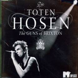 Die Toten Hosen : Guns Of Brixton